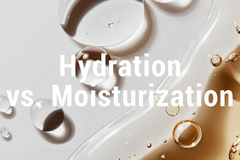 Hydration vs Moisturization